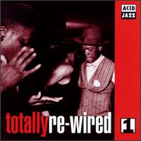 Totally Re-Wired, Vol. 1 von Various Artists