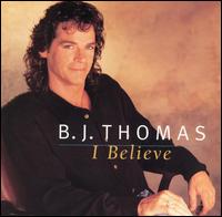 I Believe von B.J. Thomas