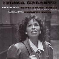 Mak Goldins: Jewish Folk Songs; Rachmaninov: Romantic Songs von Inesse Galante