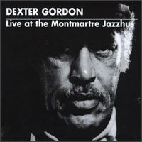 Live at the Montmartre Jazzhus von Dexter Gordon