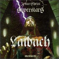 Jesus Christ Superstars von Laibach