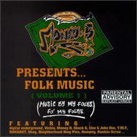 Money-B Presents Folk Music: Music by My Folks, Fo' My Folks, Vol. 1 von Money-B