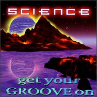 Get Your Groove On von Science