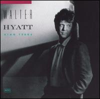 King Tears von Walter Hyatt