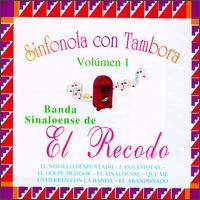 Sinfonola con Tambora, Vol. 1 von La Banda el Recodo