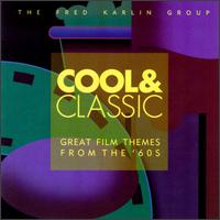 Cool & Classic: Great Film Themes from the '60's von Fred Karlin