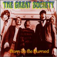 Born to Be Burned von The Great Society