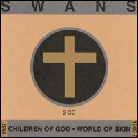 Children of God/World of Skin von Swans