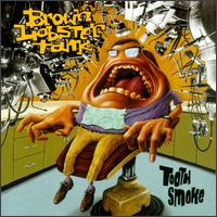 Toothsmoke von Brown Lobster Tank