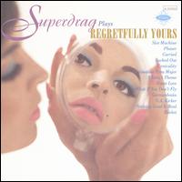 Regretfully Yours von Superdrag