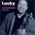Lord, Lord, Am I Ever Gonna Know? von Lucky Thompson