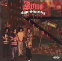 E 1999 Eternal von Bone Thugs-N-Harmony