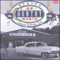 Heroes of Country Music, Vol. 2: Legends of Honky Tonk von Various Artists