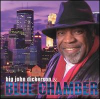 Big John Dickerson & Blue Chamber von Big John Dickerson