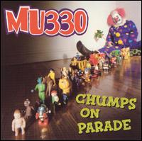 Chumps on Parade von MU330