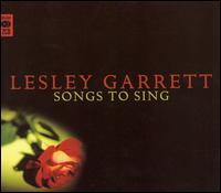 Songs to Sing von Lesley Garrett