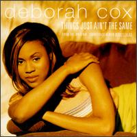 Things Just Ain't the Same [#1] von Deborah Cox