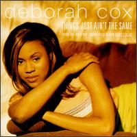 Things Just Ain't the Same [#1] von Deborah Cox