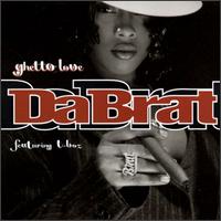 Ghetto Love [#2] von Da Brat