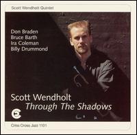 Through the Shadows von Scott Wendholt