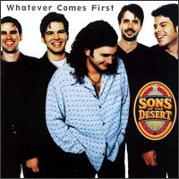 Whatever Comes First von Sons of the Desert