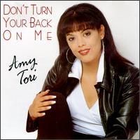 Don't Turn Your Back on Me von Amy Tori
