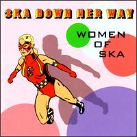 Ska Down Her Way: The Women of Ska von Various Artists