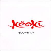 Ego Trip von Keoki
