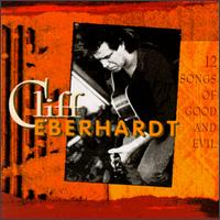 12 Songs of Good & Evil von Cliff Eberhardt