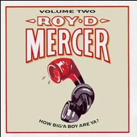 How Big 'a Boy Are Ya?, Vol. 2 von Roy D. Mercer