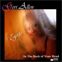 Eyes in the Back of Your Head von Geri Allen
