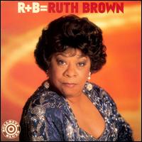 R+B = Ruth Brown von Ruth Brown