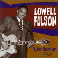 My First Recordings von Lowell Fulson