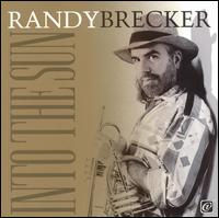 Into the Sun von Randy Brecker
