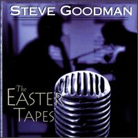 Easter Tapes von Steve Goodman