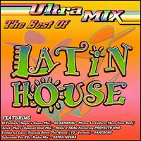Ultra Mix: The Best of Latin House von Various Artists
