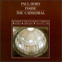 Inside the Cathedral von Paul Horn