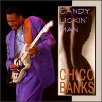 Candy Lickin' Man von Chico Banks