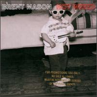 Hot Wired von Brent Mason