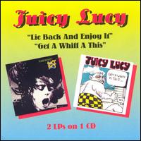 Lie Back and Enjoy It/Get a Whiff a This von Juicy Lucy