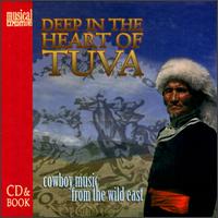 Deep in the Heart of Tuva: Cowboy Music from the Wild East von Various Artists