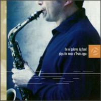 Ed Palermo Big Band Plays the Music of Frank Zappa von Ed Palermo