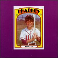 Slugger von Charley