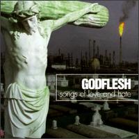 Songs of Love and Hate von Godflesh