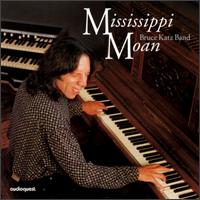 Mississippi Moan von Bruce Katz