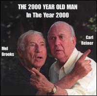 2000 Year Old Man: In the Year 2000 von Mel Brooks