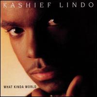 What Kinda World von Kashief Lindo
