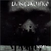 Reborn von Living Sacrifice