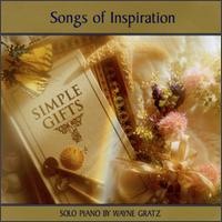 Simple Gifts: Songs of Inspiration von Wayne Gratz