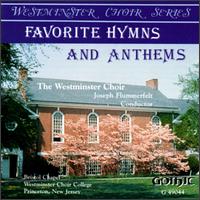 Favorite Hymns and Anthems von Westminister Choir